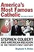 Americas Most Famous Catholic (According to Himself): Stephen Colbert and American Religion in the Twenty-First Century (Catholic Practice in North America)