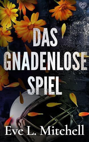 Das gnadenlose Spiel: Eine spicy College-Football-Romanze (Ruthless Devils 2)