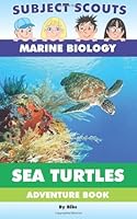 Subject Scouts - Marine Biology - Sea Turtles: Adventure Book 1621990338 Book Cover