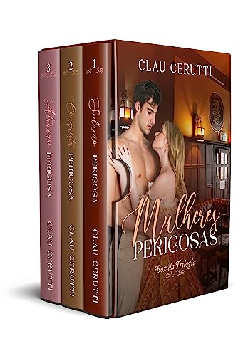 BOX DIGITAL MULHERES PERIGOSAS: Sedução Perigosa | Conquista Perigosa | Atração Perigosa - Cerutti, Clau