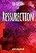 Resurrection (Xist Classics)
