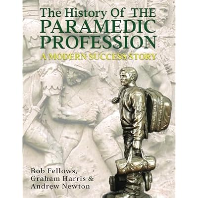The History of the Paramedic Profession &ndash; A Modern Success Story