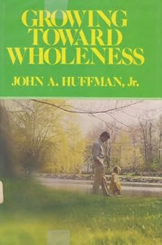 Unknown Binding Growing Toward Wholeness Book