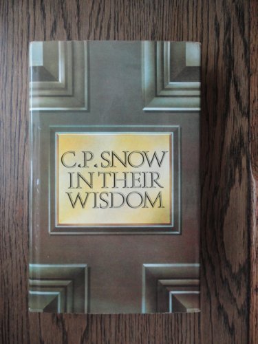 In Their Wisdom by C. P. Snow (1974-10-10) B01K178VTS Book Cover