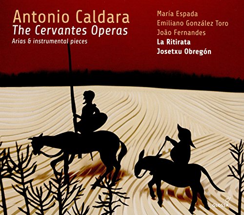 Antonio Caldara: The Cervantes Operas / La Ritirata.Obregón