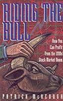 Riding the Bull: How You Can Profit from the 1990s Stock Market Boom 1550135228 Book Cover