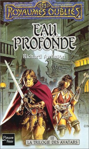 La Trilogie des avatars, tome 3 : Eau profonde