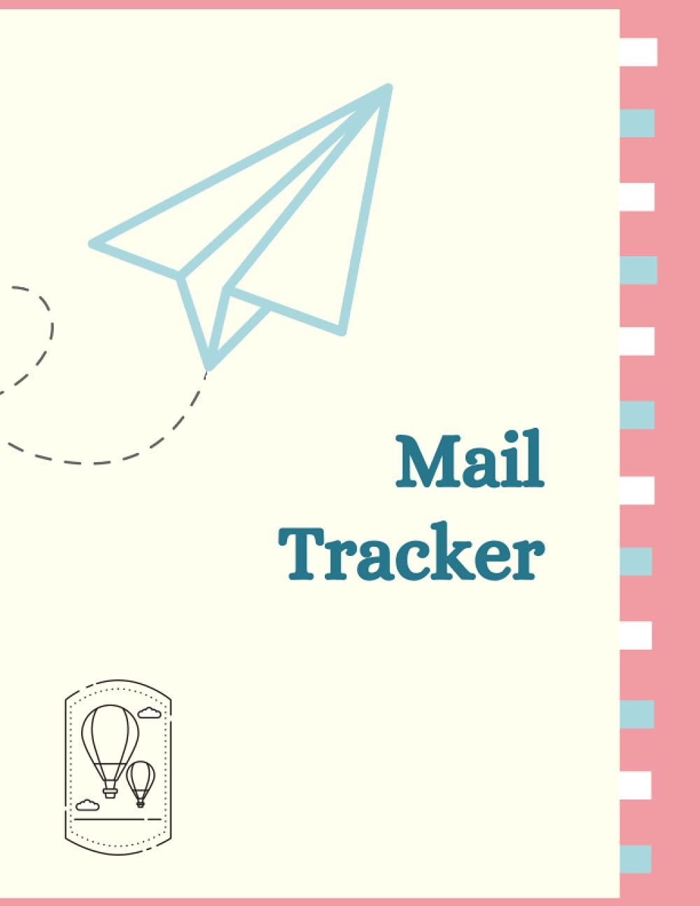 Mail Tracker: Logbook to keep track of your mails sent and received, 120 Pages, 8" by 9"