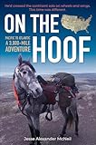 On the Hoof: Pacific to Atlantic, A 3,800-Mile Adventure