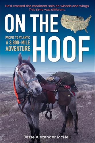 On the Hoof: Pacific to Atlantic, A 3,800-Mile Adventure