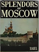 Splendors of Moscow and Its Surroundings. B00JV8FRKA Book Cover