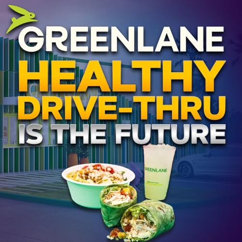 Greenlane: Healthy Drive-Thru Is The Future Podcast Por arte de portada