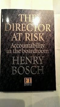 Paperback The Director at Risk; Accountability in the Boardroom Book