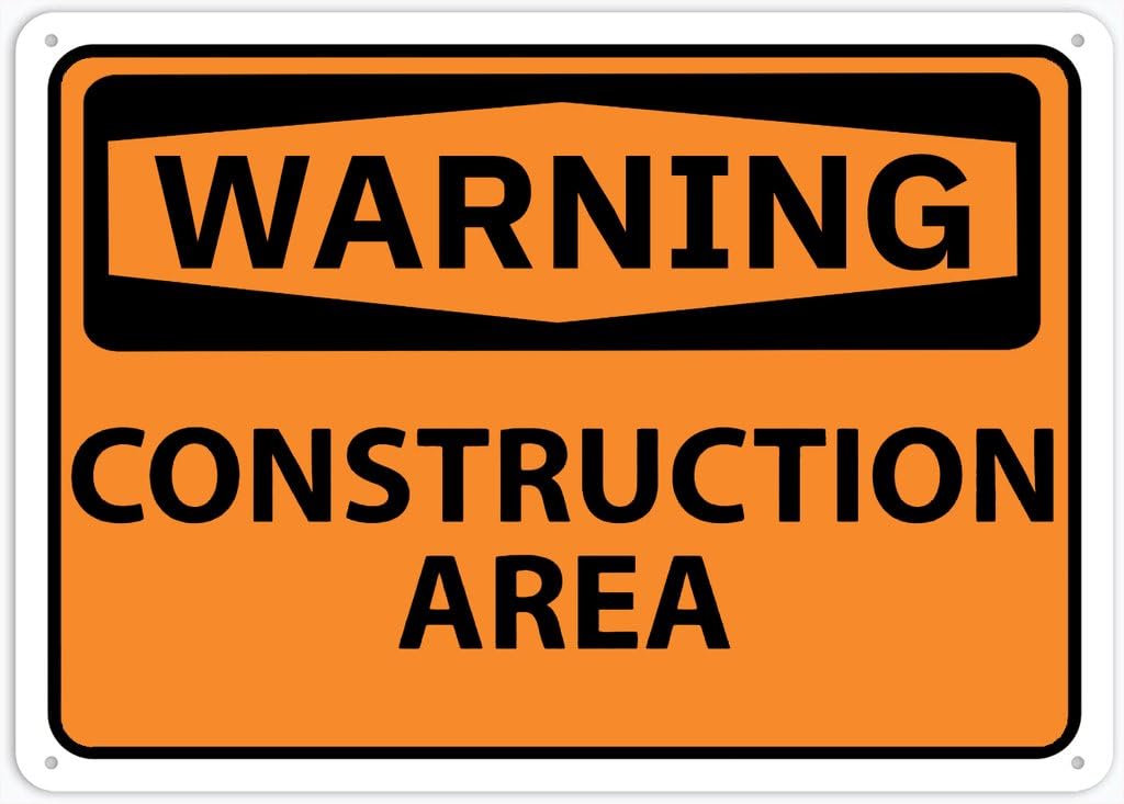 8"x12" Rust Free Aluminum Metal Sign - Warning Construction Area - Weather Resistant, Durable, Easy To Mount