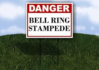 Bell Ring Stampede Danger 1 Double Sided 18x24 in Yard Road Sign w/stand