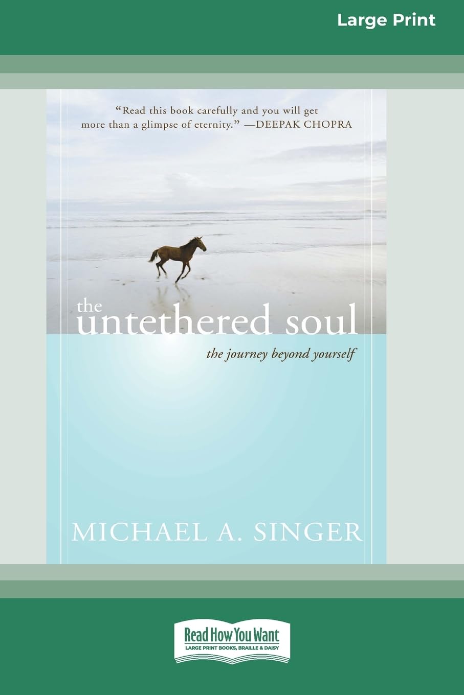 The Untethered Soul: The Journey Beyond Yourself: Easyread Large Edition