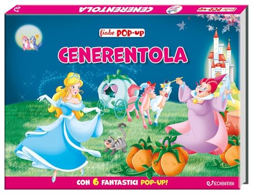 Cenerentola. Le Mie Prime Fiabe Pop-Up. Ediz. A Colori - 3