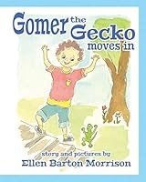 Gomer the Gecko Moves In 1074985362 Book Cover