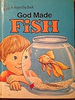 God Made Fish/3486 (Happy Day Books) 0874030269 Book Cover