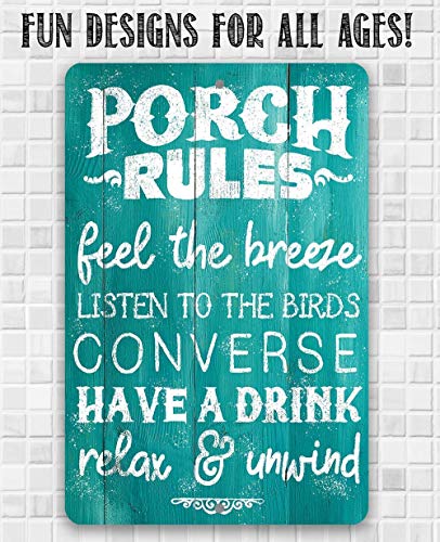 Porch Rules Sign - Great Signs For Patio And Front Porch, Backyard And Garden Decor, Great Housewarming Gift For Family Friends, 8X12 Use Indoors Or Outdoors Durable Wood Style Look Metal Sign #TOP7