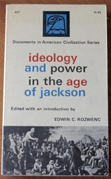 Paperback Ideology And Power In The Age Of Jackson Book