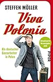 Viva Polonia: Als deutscher Gastarbeiter in Polen - Steffen Möller 