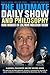 The Ultimate Daily Show and Philosophy: More Moments of Zen, More Indecision Theory