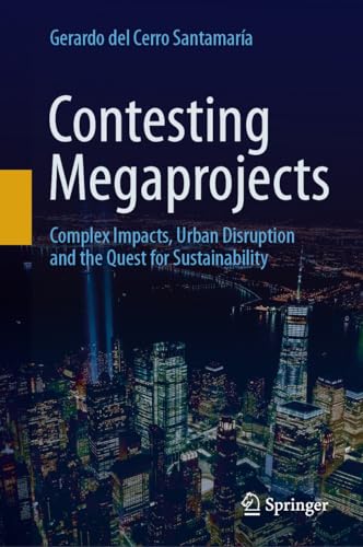 Contesting Megaprojects l'impact des infrastructures de demain - 2
