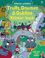 Trolls, Gnomes & Goblins Sticker Book 1409581349 Book Cover