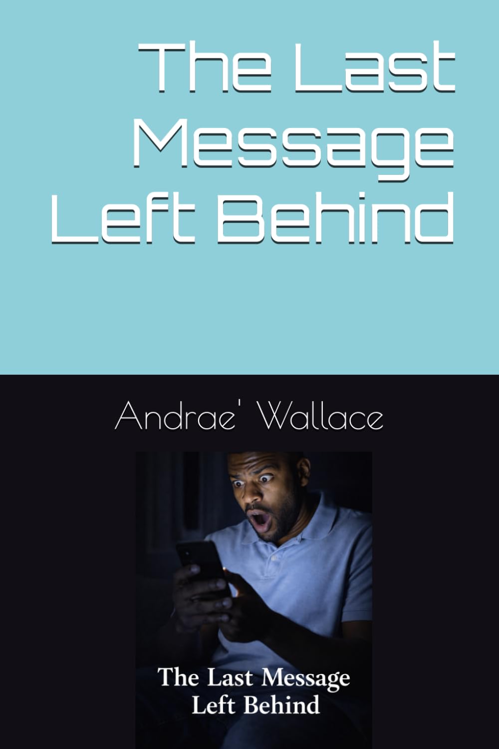 The Last Message Left Behind