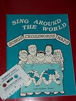 Sing Around the World (Songs Crosswords Maps) Book & Audio Cassette B00B92C8SK Book Cover