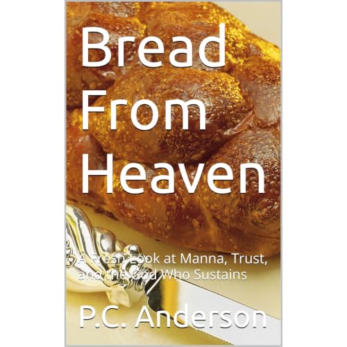 Bread From Heaven Audiolibro Por P.C. Anderson arte de portada