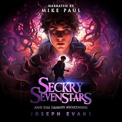 Seckry Sevenstars and the Trinity Awakening cover art