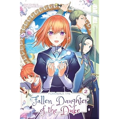 Formerly, the Fallen Daughter of the Duke, Volume 2
