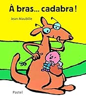 A bras... cadabra ! 221123321X Book Cover