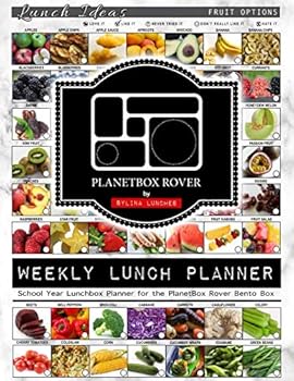 Weekly Lunch Planner: School Year Lunchbox Planner for the PlanetBox Rover Bento Box: 40 Weeks of Planning Pages & Lunch Ideas (Bento Lunch Box Planners)