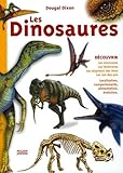  Les Dinosaures: Les carnivores, les herbivores, les seigneurs des mers, les rois des airs