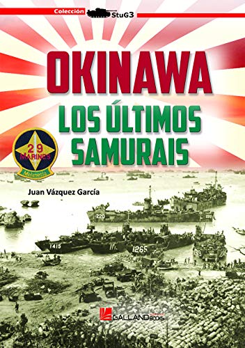 Okinawa. : Los últimos samurais