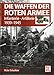 Produktbild Die Waffen der Roten Armee: Infanterie - Artillerie 1939-1945
