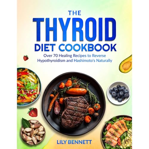 The Thyroid Diet Cookbook Audiolibro Por Lily Bennett arte de portada