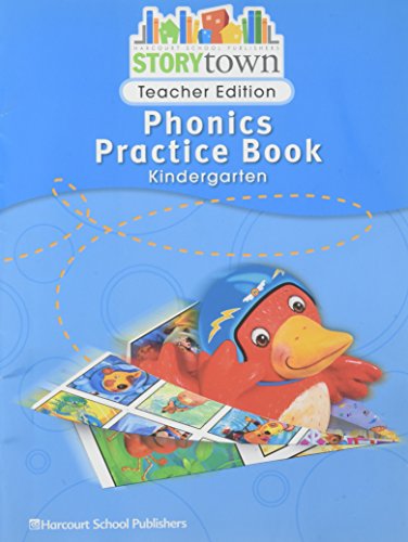 Storytown: Phonics Practice Book Teacher Edition Grade K