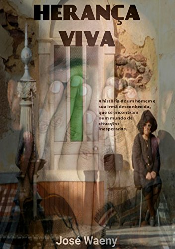 HERANÇA VIVA: A história de um homem e sua irmã desconhecida, que se encontram num mundo de situações inesperadas e lutam juntos para realizar seus desejos.