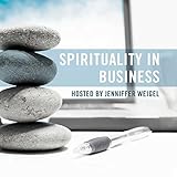 weigelie schneiden frühjahr  Spirituality in Business (Jenniffer Weigel\'s I\'m Spiritual, Dammit!)