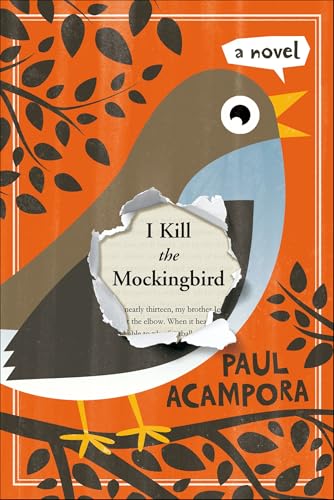 I Kill the Mockingbird: A Novel
