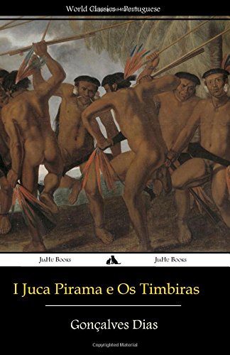 I Juca Pirama e Os timbiras