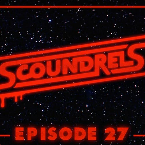 EPISODE 27 - Filoni takes a big dump on Star Wars - WE OUT?!