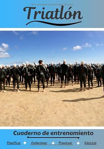 Triatlón Cuaderno de entrenamiento: Cuaderno de ejercicios para progresar | Deporte y pasión por el Triatlón | Libro para niño o adulto | Entrenamiento y aprendizaje | Libro de deportes |