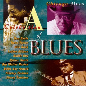 Celebration of Blues: Chicago Blues [Audio CD] Various Artists