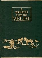 A Breath From the Veldt - Briar Patch Press - Limited Edtion B0013CX5VK Book Cover