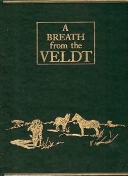 Hardcover A Breath From the Veldt - Briar Patch Press - Limited Edtion Book